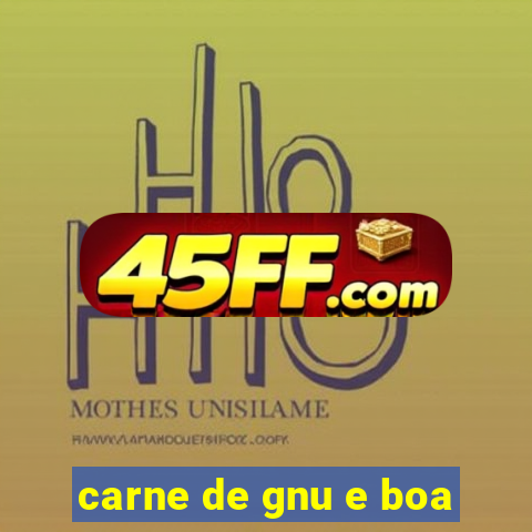 carne de gnu e boa